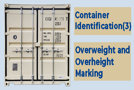 Container Identification(3) - Overweight and Overheight Marking