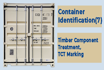 Container Identification(7) - Timber Component Treatment， TCT Marking